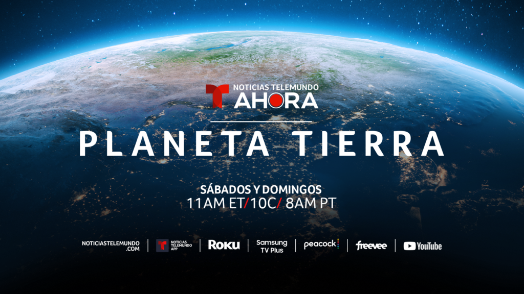 Noticias Telemundo Ahora Estrena ‘Ahora: Planeta Tierra’, Con Vanessa Hauc, Este Sábado 29 De Marzo