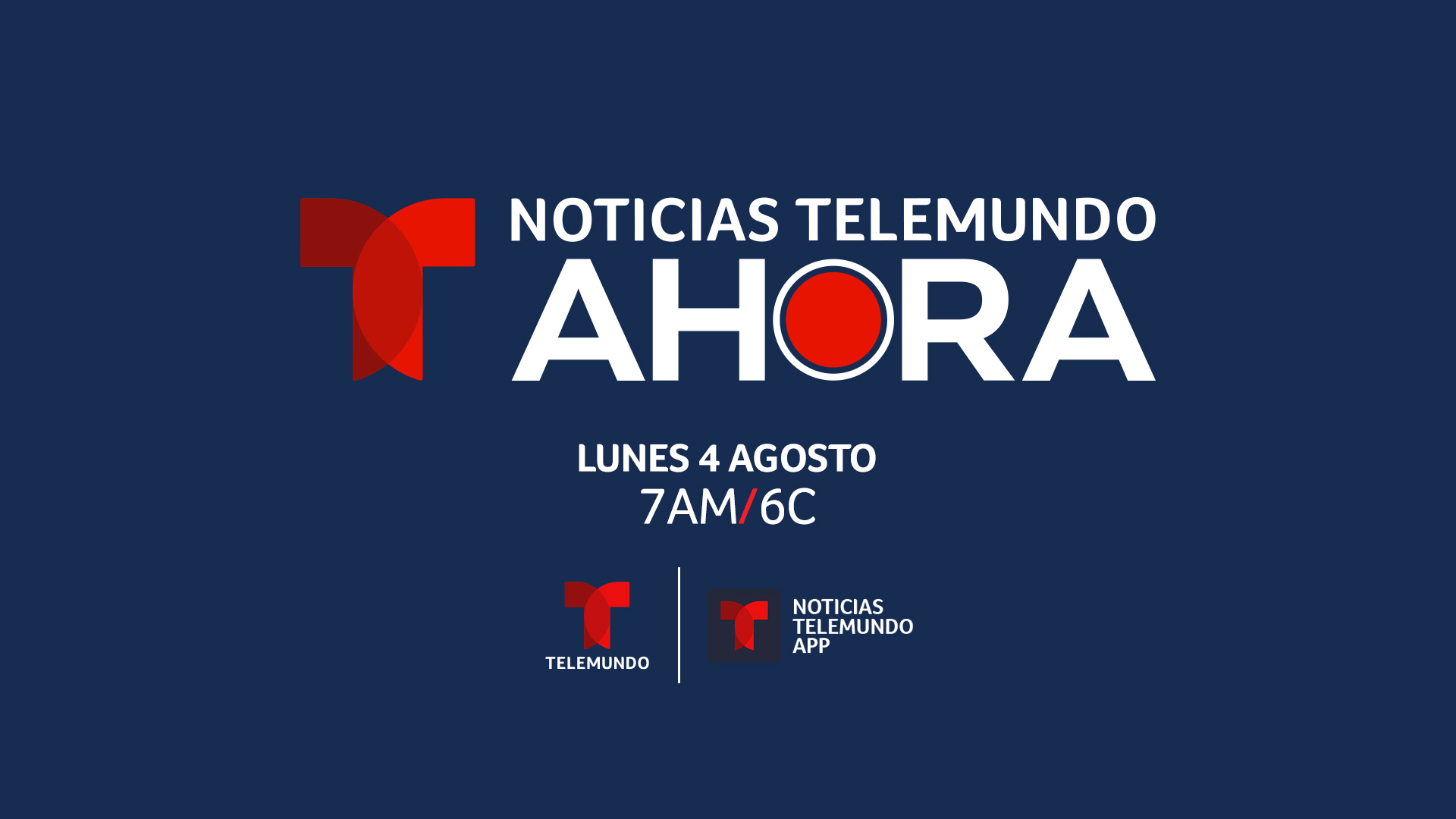 Noticias Telemundo Amplía Su Programación De Noticias Con El Debut En Transmisión Simultánea De Noticias Telemundo Ahora El Lunes 4 De Agosto