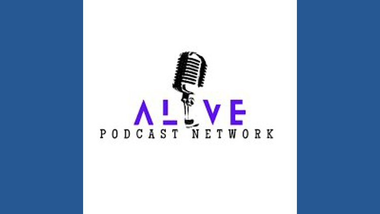 ALIVE Podcast Network empowering creators to own their voice and their value