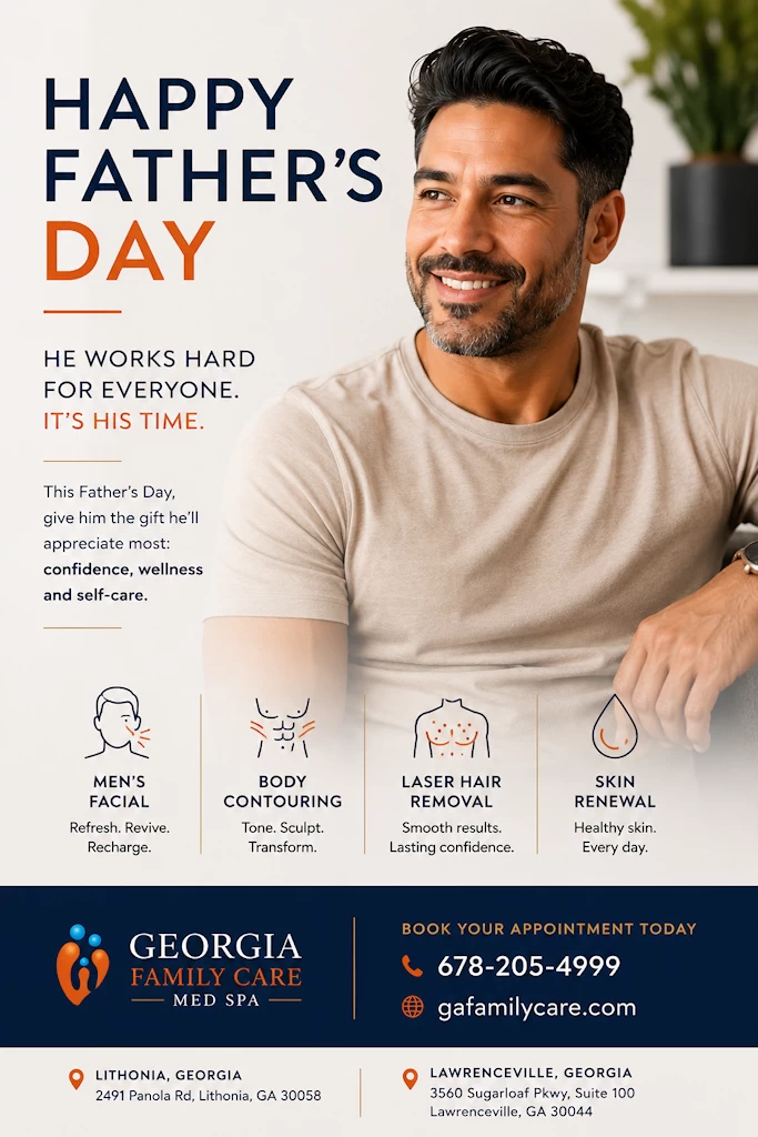 Especial Día del Padre Georgia Family Care Med Spa Lithonia GA contorno corporal faciales depilación láser
